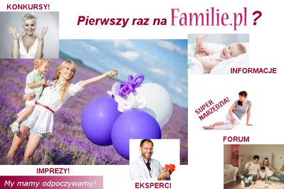 Pierwszy raz na Familie.pl? KONIECZNIE PRZECZYTAJ!